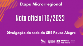 Publicada a Nota Oficial 16/2023 – Divulgação do município de Pouso Alegre como sede da etapa microrregional da SRE Pouso Alegre.