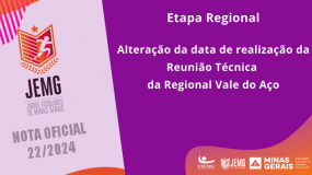 Publicada a Nota Oficial 22/2024. Alteração da data de realização da Reunião Técnica, da Regional do Vale do Aço, para o dia 4 de junho de 2024.