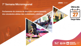 Termina terça-feira, dia 27, o prazo para inscrição e gerenciamento dos estudantes-atletas das modalidades coletivas da 7ª semana de execução.