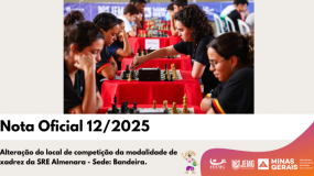 Publicada a Nota Oficial 12/2025. Alteração do local de competição da modalidade de xadrez da SRE Almenara – Sede: Bandeira.