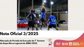 Publicada a Nota Oficial 3/2025. Alteração do Período de Execução da 7° Semana da Etapa Microrregional do JEMG/2025.