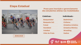 Etapa estadual JEMG/2025. Fique ligado! Termina no dia 3 de julho, quinta-feira, o prazo para inscrição e gerenciamento dos estudantes-atletas nas modalidades coletivas, badminton, ciclismo, ginástica artística, ginástica rítmica, wrestling e xadrez.