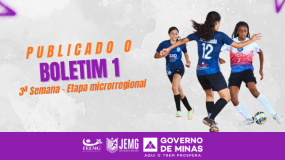 3ª semana de execução da etapa microrregional do JEMG/2026.  Boletim 1 já está disponível.