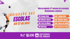 8ª semana de execução. Dia 27 de abril, segunda-feira, é o último dia para indicação das escolas nas modalidades coletivas.