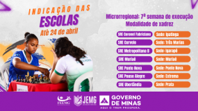 7ª semana de execução: Dia 24 de abril, sexta-feira, é o último dia para indicação das escolas, a inscrição e o gerenciamento dos estudantes-atletas na modalidade de xadrez.