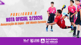 Publicada a Nota Oficial 2/2026. Alteração de local de competição na SRE Monte Carmelo – Sede Monte Carmelo.