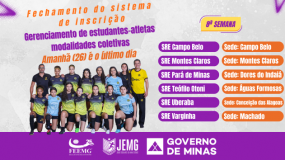 Fique atento! 8ª semana de execução: no dia 26 de maio, terça-feira, fecha o sistema de inscrição e gerenciamento dos estudantes-atletas das modalidades coletivas.